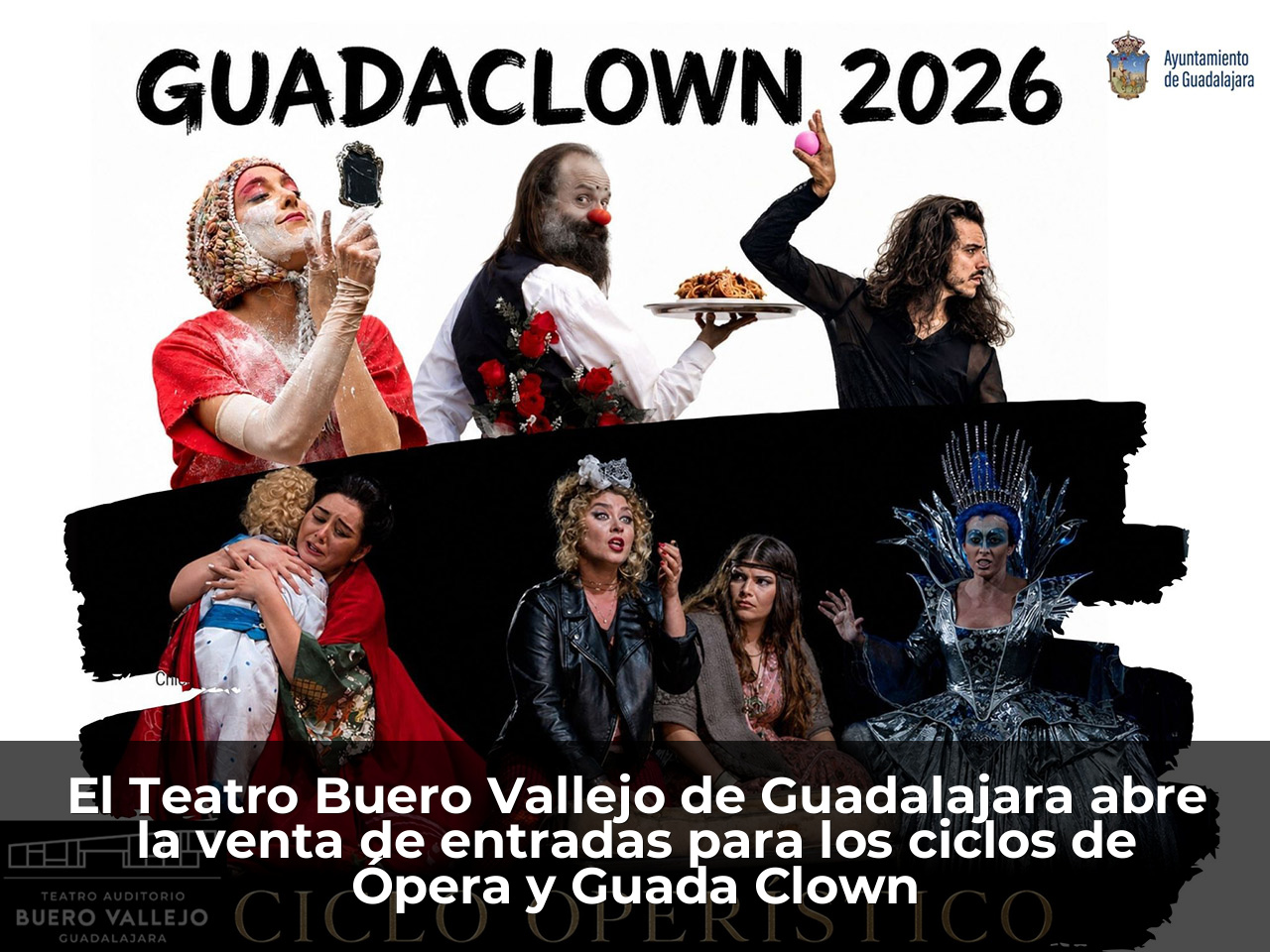 El Teatro Buero Vallejo de Guadalajara abre la venta de entradas para los ciclos de Ópera y Guada Clown